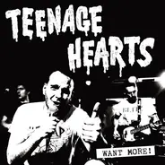 Teenage Hearts - Want More!