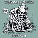 7inch Vinyl Single - Teenage Love Guns / Missrata - Split