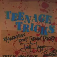 Teenage Tricks - Turning Teenage Tricks