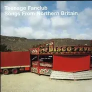 Teenage Fanclub - Songs from Northern Britain