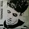 7'' - Teenage Head - Tearin' Me Apart / Picture My Face