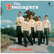 Teenagers - Featuring Frankie..