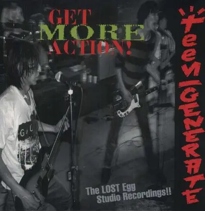 Teengenerate - Get More Action!!