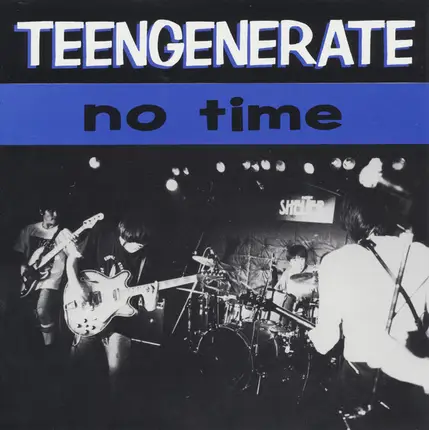 Teengenerate - No Time