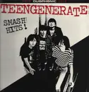 LP - Teengenerate - Smash Hits