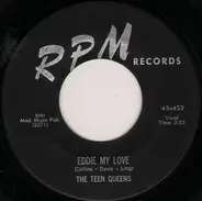 Teen Queens - Eddie My Love