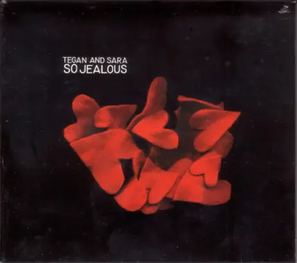 Tegan And Sara - So Jealous