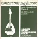 LP - Teg'ler Zupforchester Berlin , Michael Kubik, Istvan Alexander Gaal - Konzertante Zupfmusik
