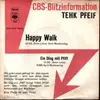 7inch Vinyl Single - Tehk Pfeif - Happy Walk
