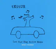CD - Teitur - Let the Dog Drive Home