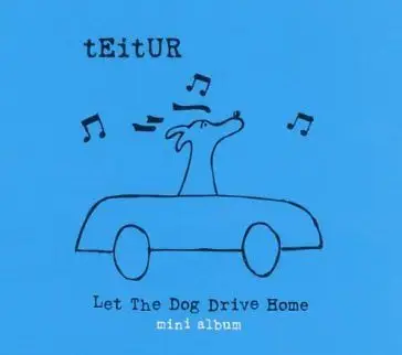 Teitur - Let the Dog Drive Home