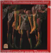 Teike, Arr. Dokin, a.o. - Party Stimmungsmacher 28 Marsche Zum Tanzen