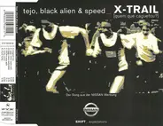 Tejo , Black Alien & Speed Freaks - X-Trail [Quem Quė Caguetou?]