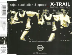 Black Alien - X-Trail [Quem Quė Caguetou?]