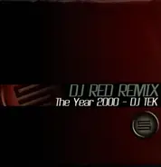 Tek - The Year 2000 (DJ Red Remix)