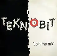 Teknobit - Join The Mix