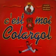 Tekno Kids - C'est Moi Colargol