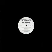 Tela - Got Pimpin' / So Incredible