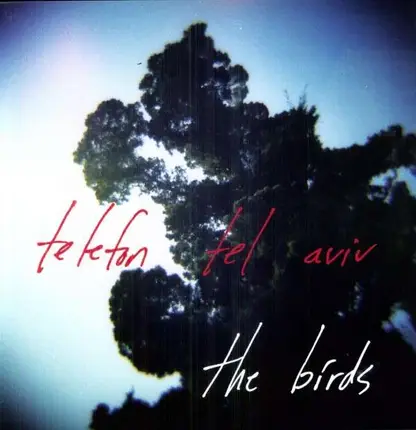 Telefon Tel Aviv - The Birds (Matthew Dear & E.Allien Rmx)