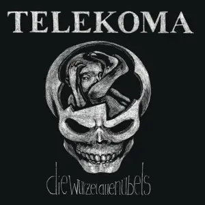 Telekoma - Die Wurzel Allen Uebels