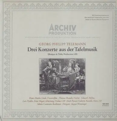 Teleman - Drei Konzerte aus der Tafelmusik,, Schola Cantorum Basiliensis, A.Wenzinger