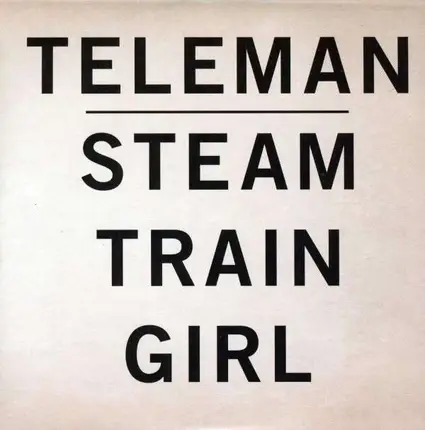 TELEMAN - STEAM TRAIN GIRL