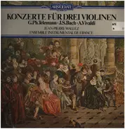 Telemann / Bach / Vivaldi - Konzerte für drei Violinen