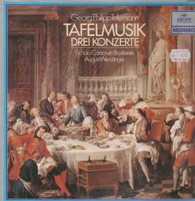 Georg Philipp Telemann - Tafelmusik, Drei KonzerteSchola Cantorum Basiliensis, Wenzinger