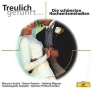 Telemann / Bach / Orff a.o. - Treulich geführt... Die schönsten Hochzeitsmelodien