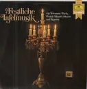 LP - Telemann / Bach / Vivaldi / Händel / Mozart / Rossini - Festliche Tafelmusik