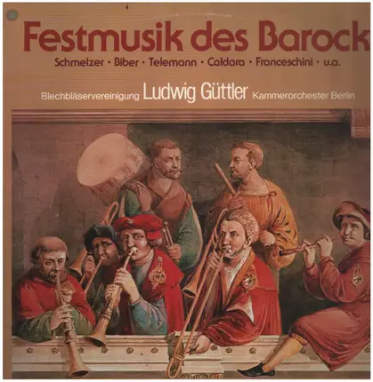 Telemann / Biber / Schmelzer a.o. - Festmusik des Barock