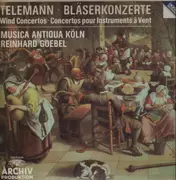 LP - Telemann, Reinhard Goebel - Bläserkonzerte/ Wind Concertos