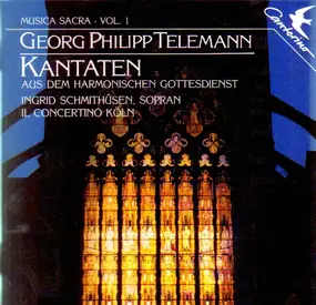 Georg Philipp Telemann - Kantaten aus dem Harmonischen Gottesdienst Vol. 1