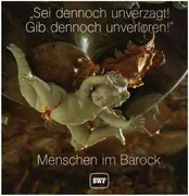 Double LP - Telemann / Martin Opitz a.o. - 'Sei dennoch unverzagt! Gib dennoch unverloren' - Menschen im Barock - Gatefold