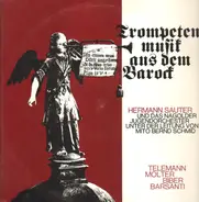 Telemann / Molter / Biber / Barsanti - Trompetenmusik aus dem Barok