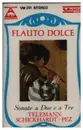 MC - Telemann / Pez / Schickhardt - Flauto Dolce - Sonate A Due E A Tre