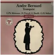 Telemann / Purcell / Torelli / Stölzel - Andre Bernard - Trompete