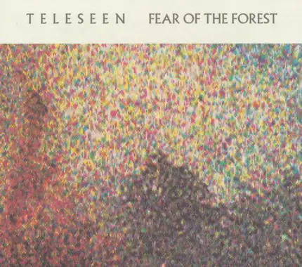 Teleseen - Fear of the Forest