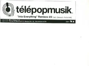 Télépopmusik - Into Everything Remixes 2/2