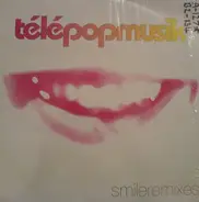 Télépopmusik - Smile Remixes