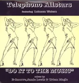 Telephono Allstars - Do It To The Music