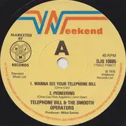 7inch Vinyl Single - Telephone Bill And The Smooth Operators - Wanna See Your Telephone Bill - EP