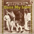7'' - Telephone - Dana My Love