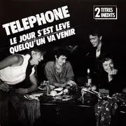 7inch Vinyl Single - Téléphone - Le Jour S'est Levé / Quelqu'un Va Venir