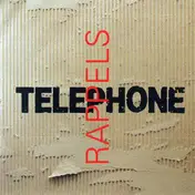 Telephone - Rappels