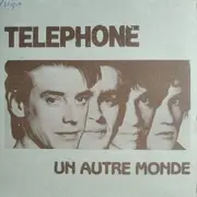 7inch Vinyl Single - Téléphone - Un Autre Monde