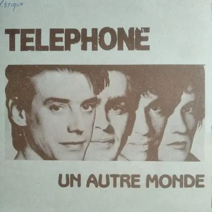 Téléphone - Un Autre Monde