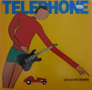 Téléphone - Un Autre Monde