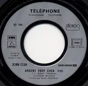7inch Vinyl Single - Téléphone - Argent Trop Cher