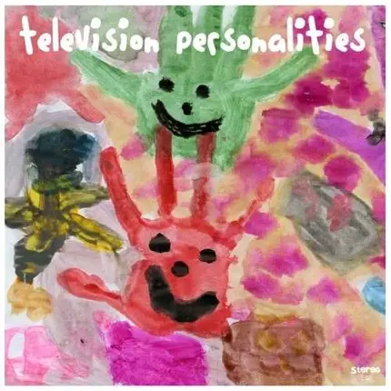 Television Personalities - People Think That We're Strange